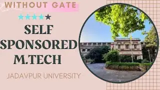 Self-Sponsored M.Tech (PG Programme) Jadavpur University | Without GATE #MTech #JU