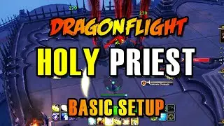 Basic Holy Priest Guide for Beginners in WoW Dragonflight