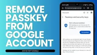 How To Remove Passkey From Google Account