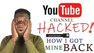How my YouTube channel was HACKED! Before, During and After - YouTubers must know this