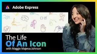 The Life of an Icon with Maggie Majerus | Adobe Express