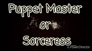 Legacy of Discord Sieg混沌 Puppet Master or Sorceress