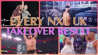 Every NXT UK PPV Result | Mr WWE Fan |