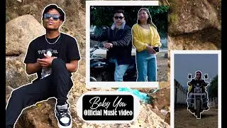 BABY YOU (OFFICIAL MUSIC VIDEO) SENGGAM SANGMA