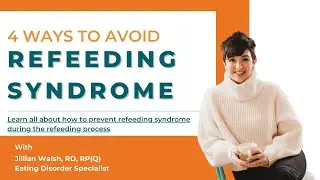 Four Tips to Avoid Refeeding Syndrome│Learn More About Eating Disorder Recovery