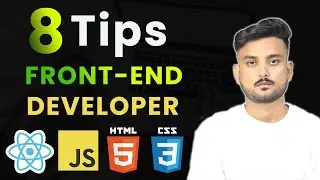 8 Tips For Fresher Front End Web Developers - Hindi