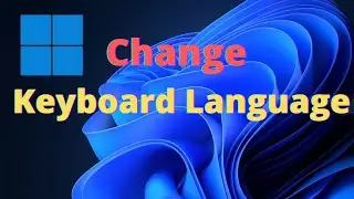 How to Change Keyboard Language on Windows 11 easily 👈