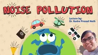Sound Pollution | For NEET, HS, WBCS & Competitive Exams