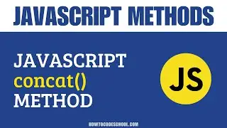 JavaScript concat() Method | JavaScript String Methods | JavaScript Methods