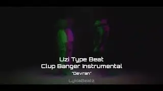 UZİ X SEGAH ARASAN DA TYPE BEAT - "Devran" (Prod. by Y$Lykia) UZI TYPE BEAT - Clup Banger Beat Uzi