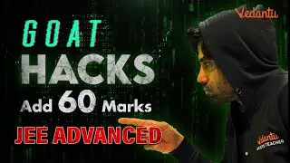 5 sure shot ways to increase Marks in JEE ADV | Mohit Ryan Sir | Vedantu
