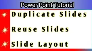 MS PowerPoint Tutorial | Duplicate Slides | Reuse slides | Change background | PowerPoint 2013