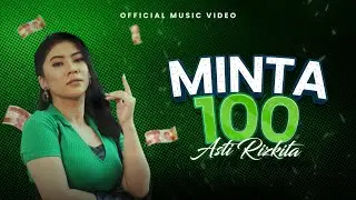 Asti Rizkita - Minta 100 (Official Music Video)
