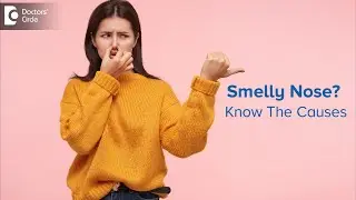 Bad smell in NOSE : Causes, Treatments, and Prevention - Dr. Harihara Murthy | Doctors' Circle