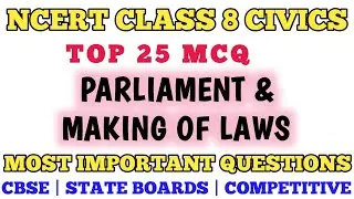 Best MCQ Class 8 Civics Why do we need a Parliament Full Chapter || NCERT Based Full Chapter MCQ