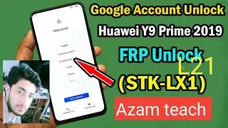 Huawei Y9 Prime 2019 Frp Bypass, Huawei Y9 .stk.l21frp bypass