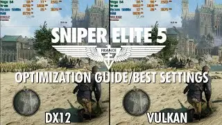 Sniper Elite 5 Optimization Guide and BEST SETTINGS | Every setting benchmark | 1080p
