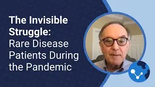 The Invisible Struggle: Rare Disease Patients During the Pandemic