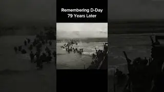 Remembering D-Day 79 Years Later (Real D-Day footage and veteran accounts)
