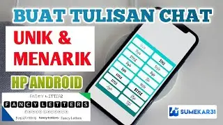 Cara Buat Tulisan Chat Jadi Unik & Menarik di hp Android