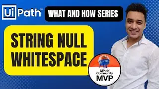 UiPath Check String is Null or Empty | String Null or Empty | String Null or White Space | RPA