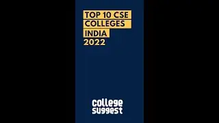 Top 10 Computer Science Engineering Colleges in India 2022