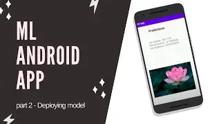 tensorflow lite android tutorial | Deploy ml model on android app | part 2 Deploy tflite model