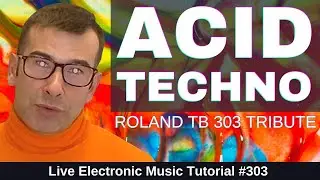 How to Make ACID TECHNO Like AFX - TB303 Tribute + Templates: Live Electronic Music Tutorial 