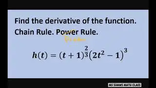 Differentiate h(t) = (t+1)^2/3 (2t^2-1)^3. Chain Rule. Inner and Outer function. Product Rule
