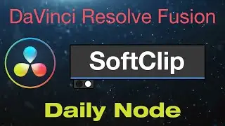 DaVinci Resolve Soft Clip Node