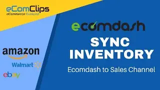 How to Sync or update Inventory, Stock from Ecomdash to Sales Channel