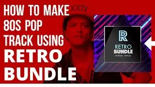 How to make 80s Pop track using  Retro Bundle plugins