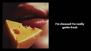 Cool Band – Cheesed – Lyrics