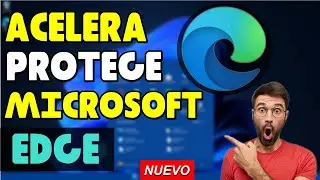 Como ACELERAR microsoft edge - Configura Edge al máximo rendimiento 2022