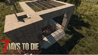 7 Days To Die | Base Ideas | Creative Mode