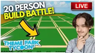 🔴LIVE 20 person Build battle featuring YOU! - Theme Park Tycoon 2 🔴