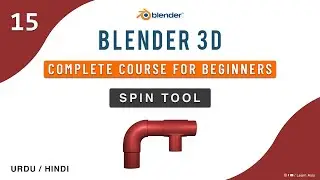 How To Use Spin Tool in Blender - Class 15 | Blender Course in Hindi / Urdu || Learn Axis