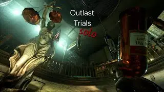 The Outlast Trials: solo | Coffee & 420, and perhaps too much of at least one of them | Part 6