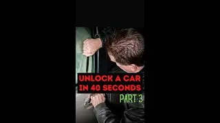 Unlock a car in 40 seconds PART3 