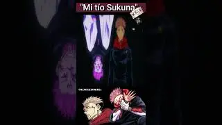 Mi tío SUKUNA | Jujutsu Kaisen #anime #manga #jujutsukaisen