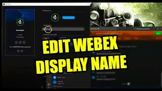 How to change your Webex display name