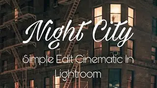 Lightroom Mobile Tutorial Cinematic Simple