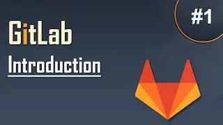 #1 GitLab Tutorial for Beginners | Introduction and Getting Started | Easy Explanation