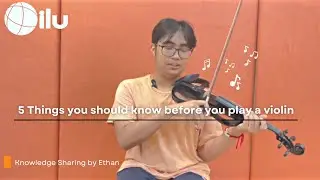 ILU Entertainment Club Violin Knowledge Sharing