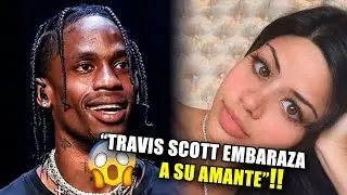 Travis Scott embaraza a su amante sería su Tercer hijo?!😳