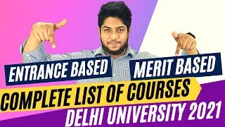 IMPORTANT-Delhi University Admission 2021 List of courses for Entrance and Merit Based Admissions