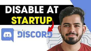 How To Disable Discord Automatically Opening at Startup (2025)