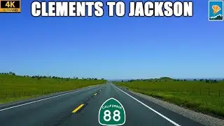 California Highway 88 East: Clements to Jackson | Driving into the Sierra Nevada Foothills
