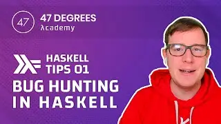 Haskell Tips: Bug Hunting in Haskell