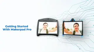 Getting Started with MakerPad Pro